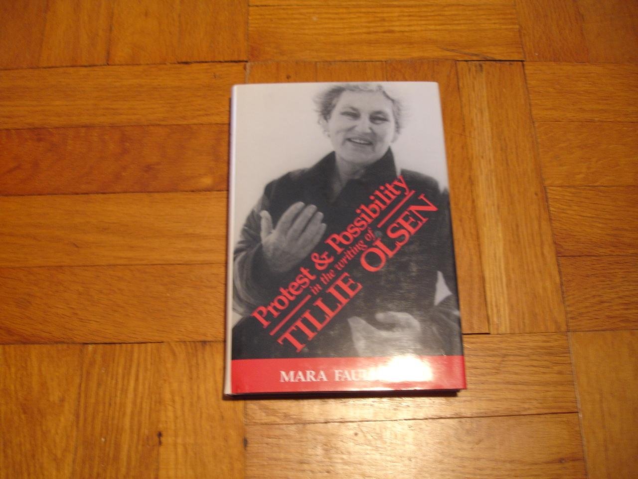 Protest and Possibility in the Writing of Tillie Olsen Social Sciences