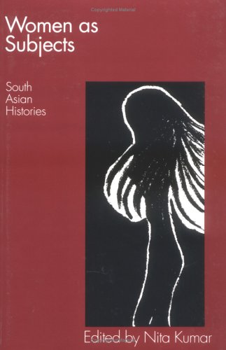 Women As Subjects: South Asian Histories book