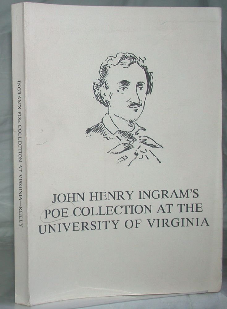 John Henry Ingram's Poe Collection at the University of Virginia Social Sciences