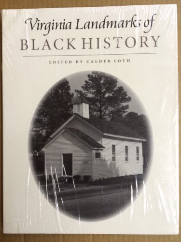 Virginia Landmarks of Black History: Sites on the Virginia Landmarks Register and the National Register of Historic Places (Carter G. Woodson Instit) Books