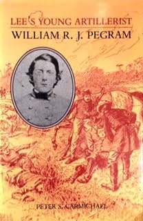 Lee's Young Artillerist: William R.J. Pegram (A Nation Divided) Memories