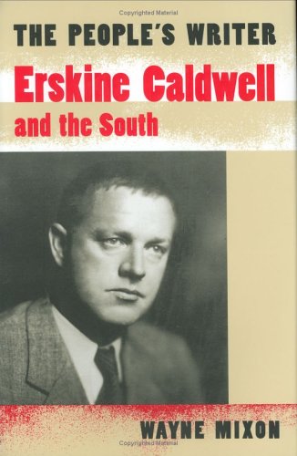 The People's Writer: Erskine Caldwell and the South (Minds of the New South) Contemporary literature Books