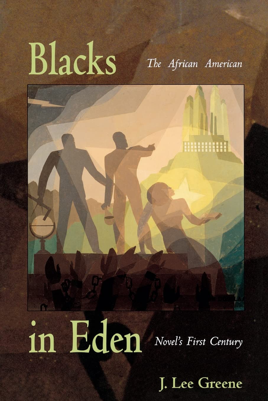 Blacks in Eden: The African American Novel's First Century the African American Novel's First Century Books