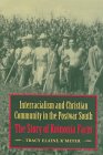 Interracialism and Christian Community in the Postwar South: The Story of Koinonia Farm Social Sciences
