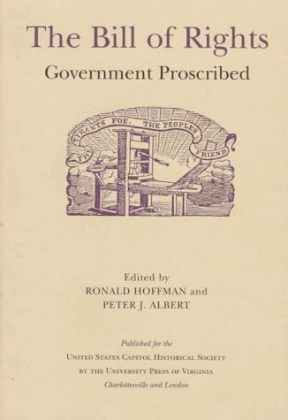 The Bill of Rights: Government Proscribed (United States Capitol Historical Society S.) Law