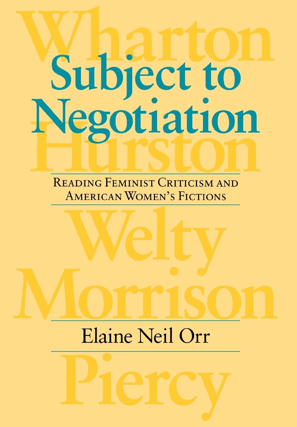 Subject to Negotiation: Reading Feminist Criticism and American Women's Fictions (Feminist Issues) Books