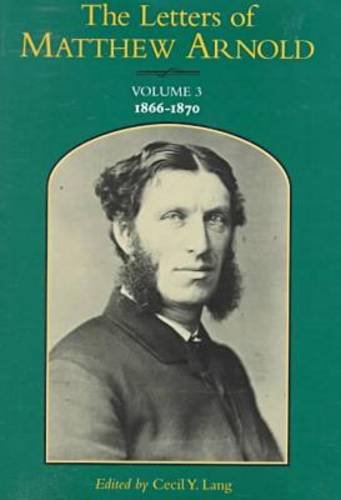 The Letters of Matthew Arnold: 1866-1870 Essays & Short Stories