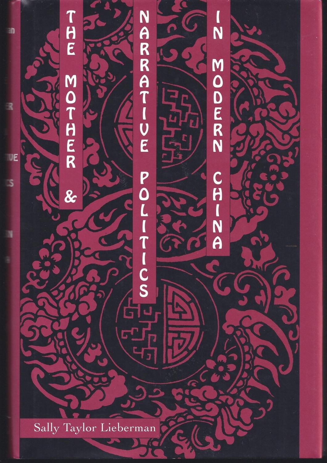 The Mother and Narrative Politics in Modern China (Feminist Issues) Books