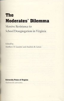 The Moderates' Dilemma: Massive Resistance to School Desegregation in Virginia Books