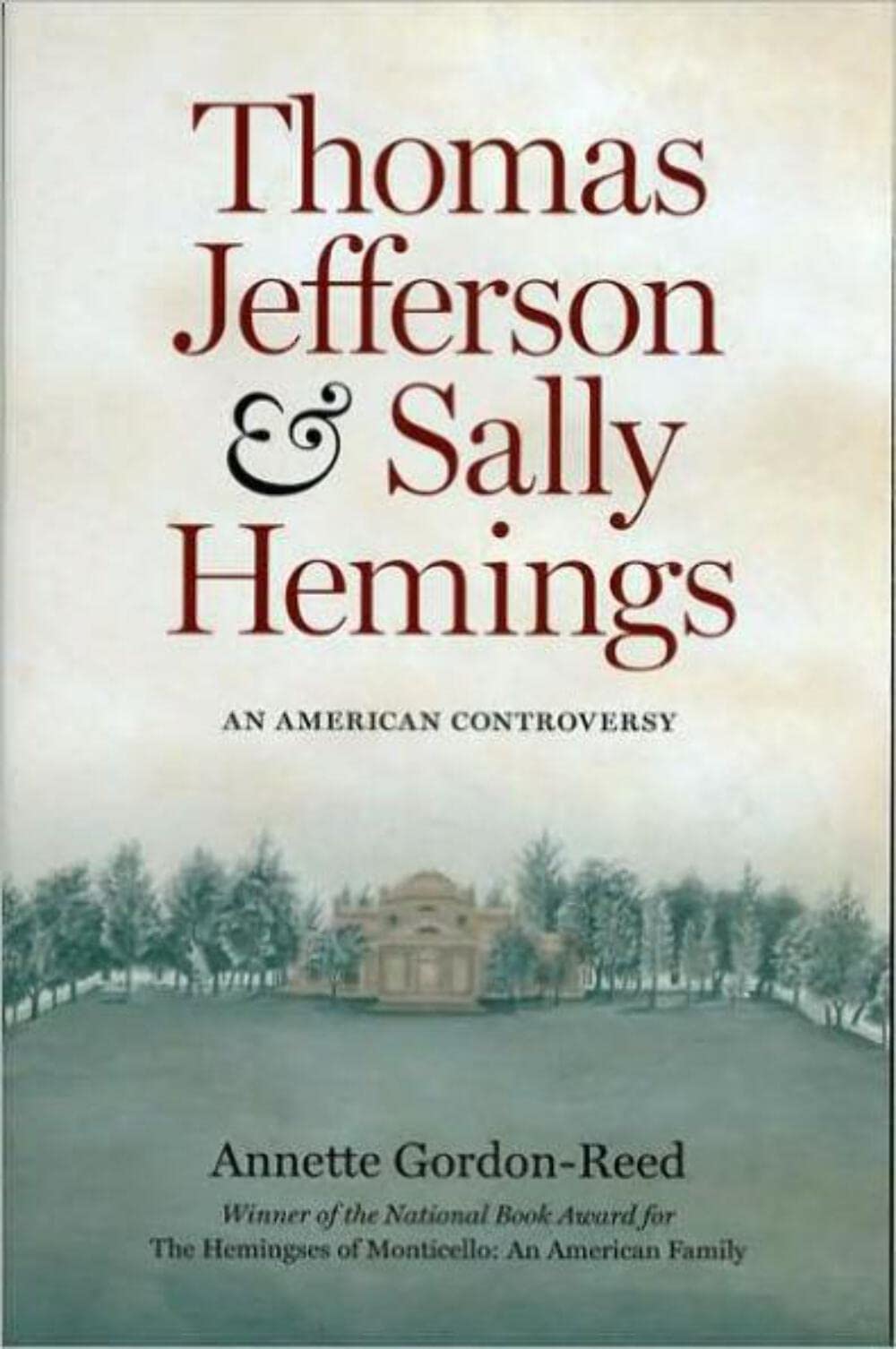 Thomas Jefferson and Sally Hemings: An American Controversy Books