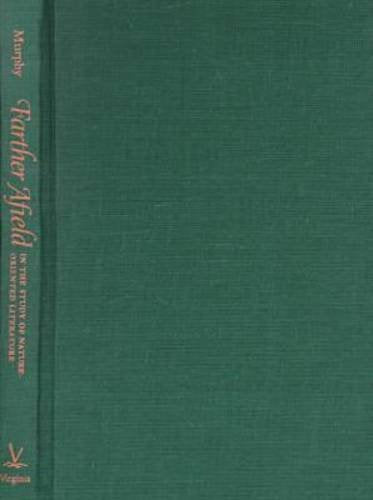 Farther Afield in the Study of Nature-Oriented Literature (Under the Sign of Nature) Contemporary literature
