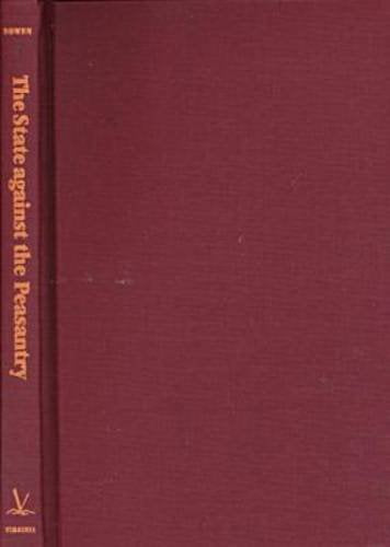 The State Against the Peasantry: Rural Struggles in Colonial and Postcolonial Mozambique Social Sciences