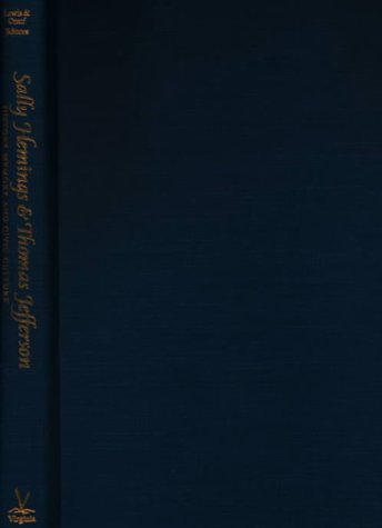 Sally Hemings & Thomas Jefferson: History, Memory, and Civic Culture (Jeffersonian America) Books