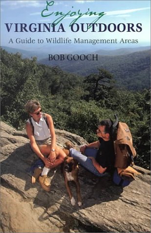 Enjoying Virginia Outdoors: A Guide to Wildlife Management Areas Leisure, Home & Garden