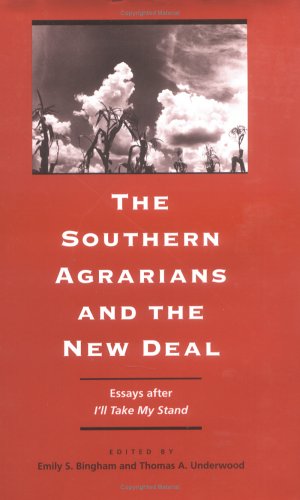 Southern Agrarians: Essays After I'll Take My Stand (The Publications of the Southern Texts Society) Film, Art & Culture
