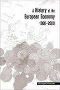 A History of the European Economy, 1000-2000 Business, Finance & Career