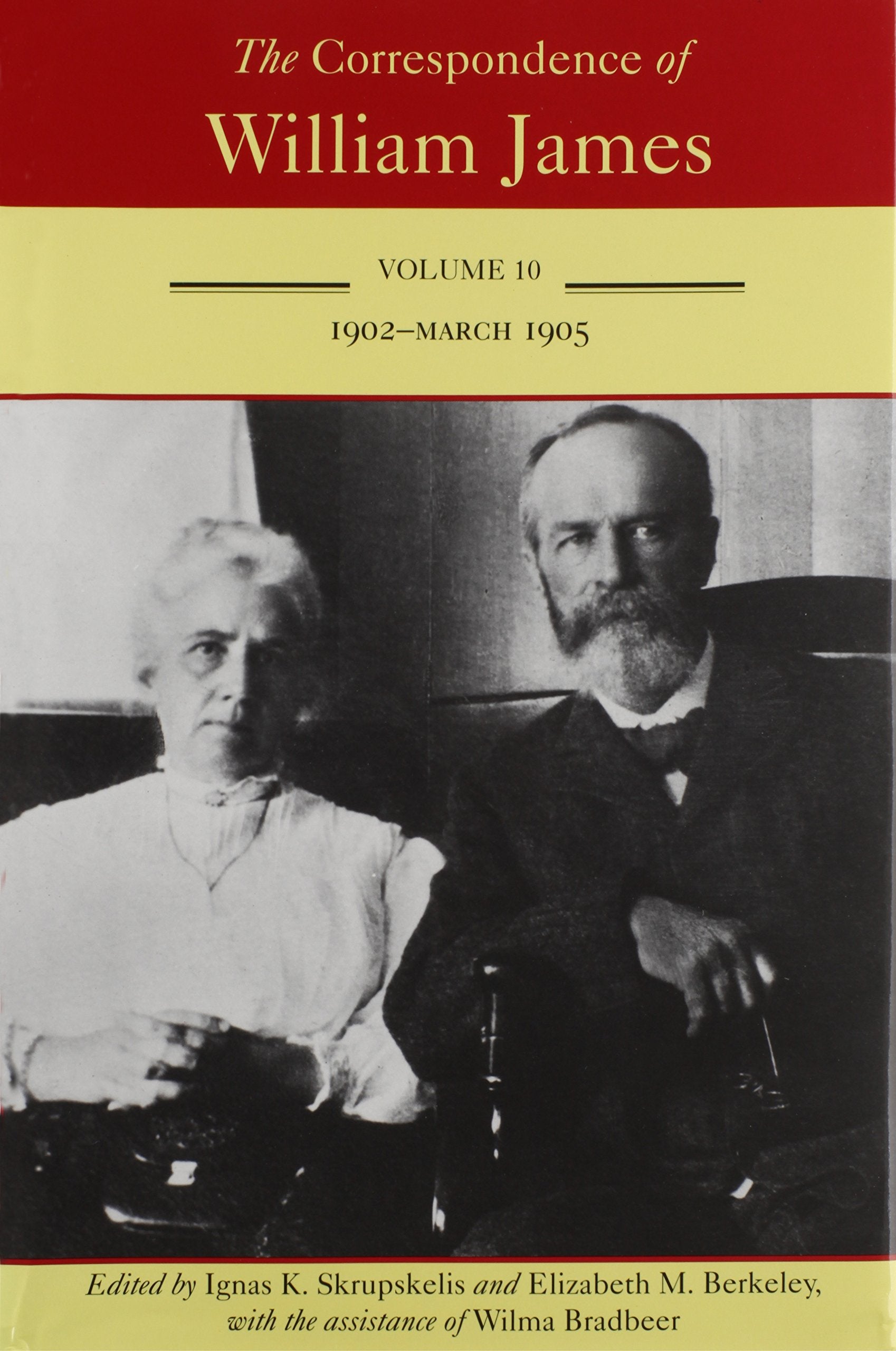 The Correspondence of William James v. 10; July 1902-March 1905 Philosophy