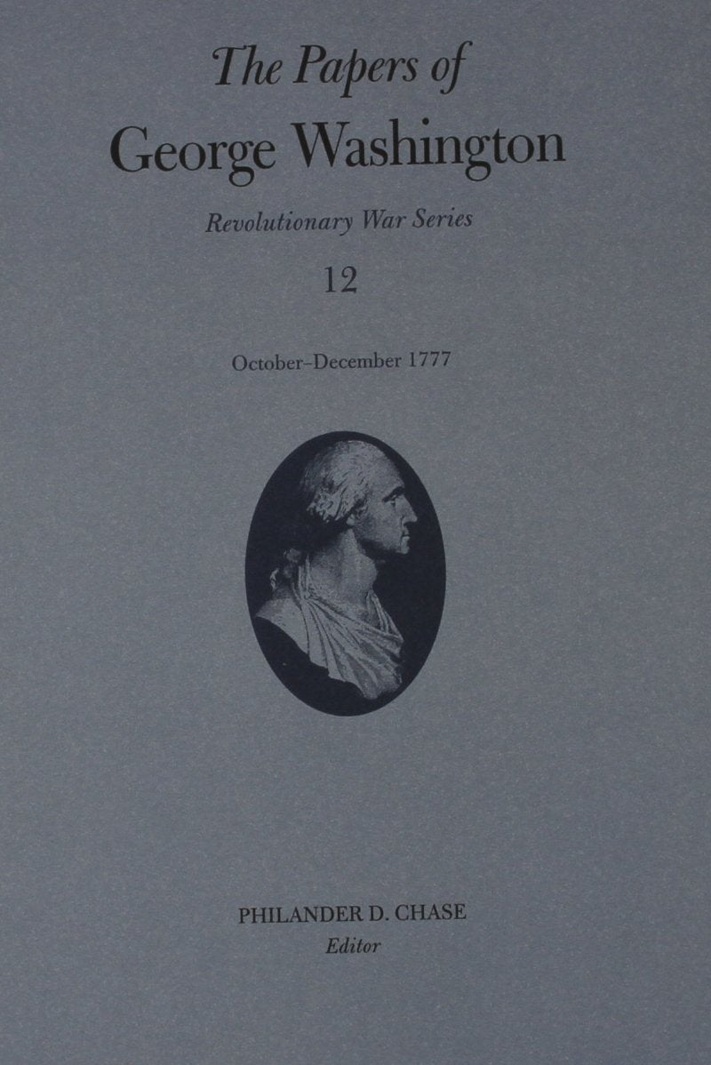 The Papers of George Washington: October-December 1777: October-December 1777 Volume 12 (Papers of George Washington: Revolutionary War Series, Band 12) Biographies & Memoirs Audio Books
