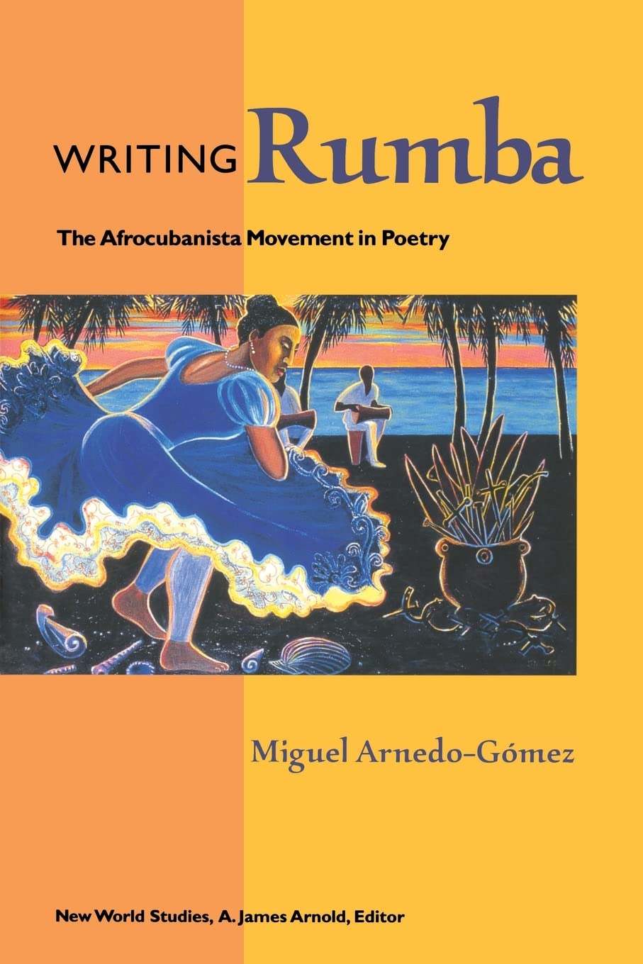 Writing Rumba: The Afrocubanista Movement in Poetry book