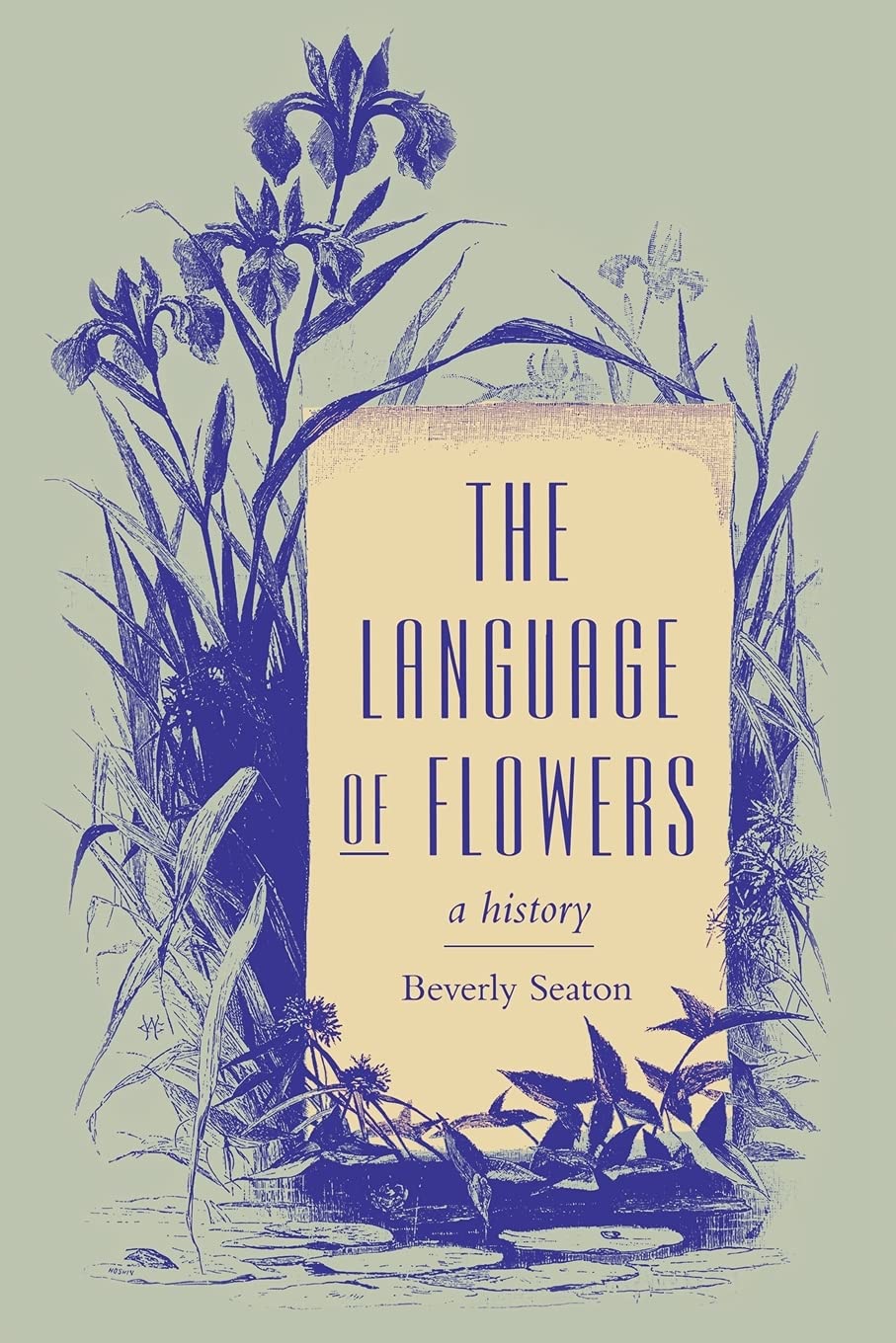 The Language of Flowers: A History (Victorian Literature and Culture) General education