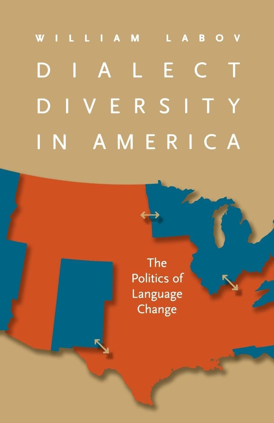 Dialect Diversity in America: The Politics of Language Change (Page-Barbour Lectures) Law