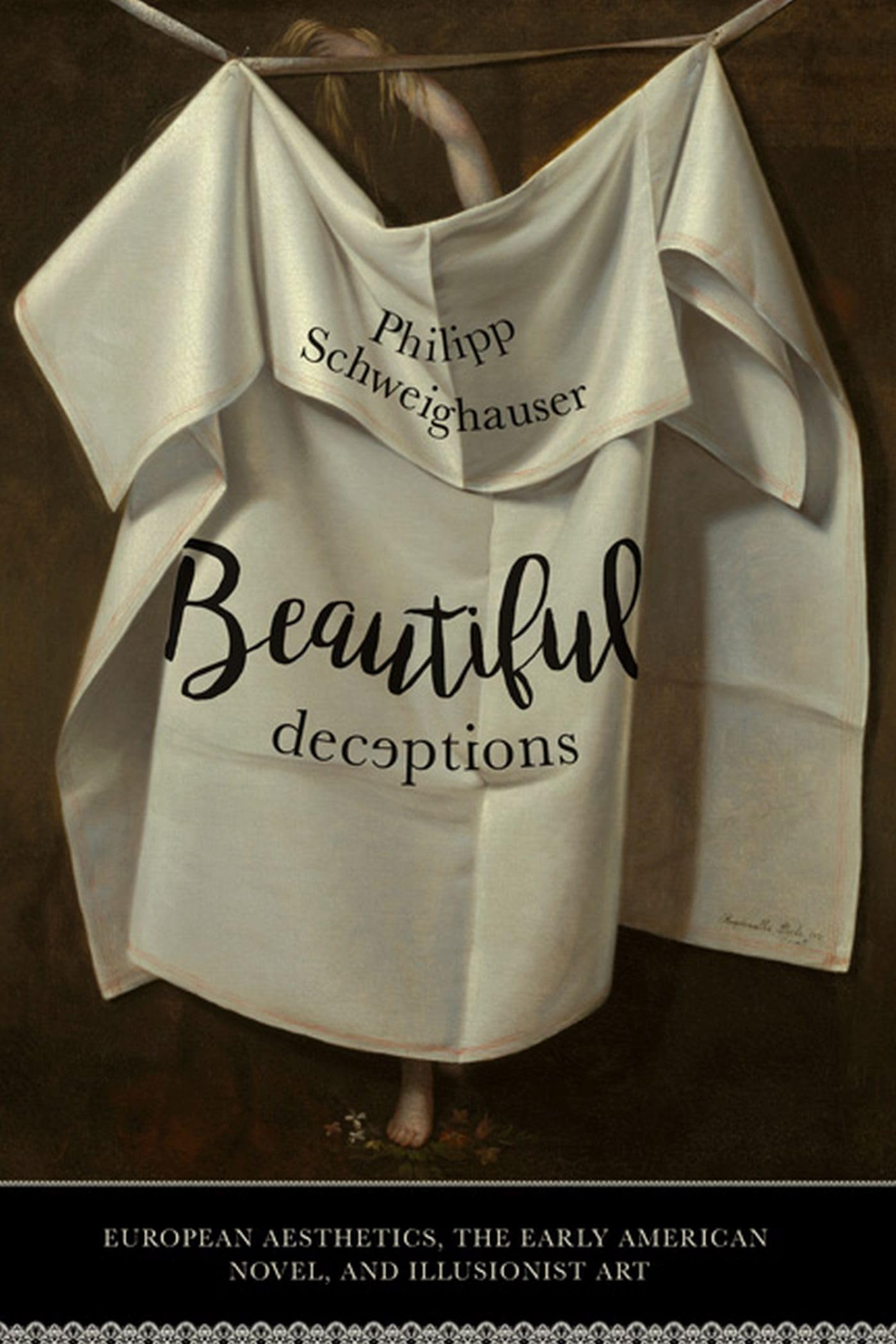 Beautiful Deceptions: European Aesthetics, the Early American Novel, and Illusionist Art Social Sciences