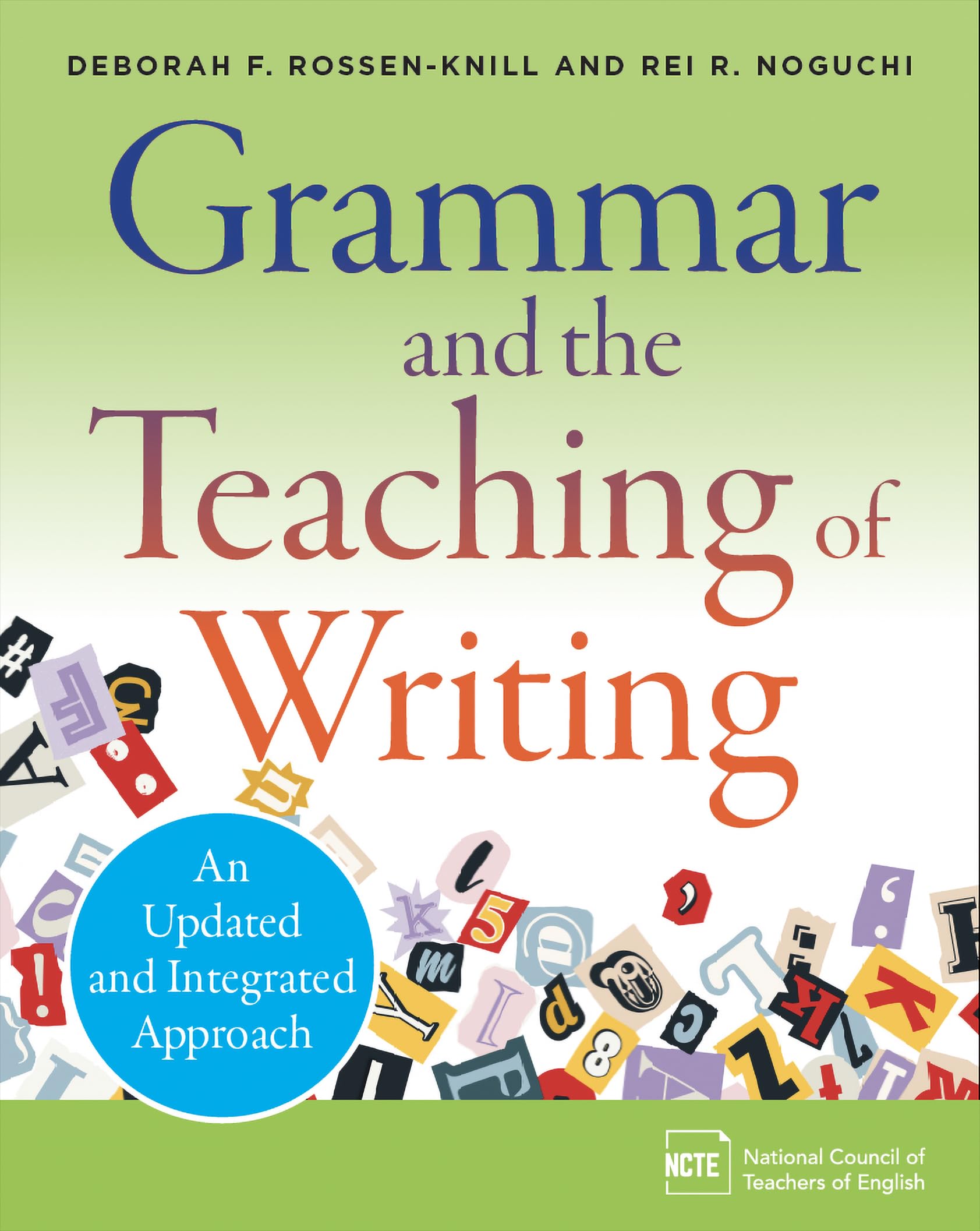 Grammar and the Teaching of Writing: An Updated and Integrated Approach Business, Finance & Career