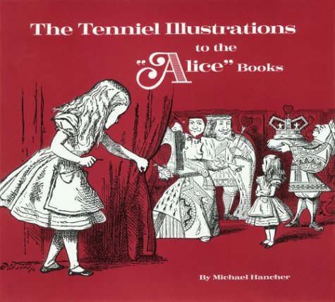 The Tenniel Illustrations to the "Alice" Books Film, Art & Culture