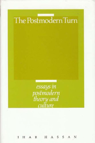 The Postmodern Turn: Essays in Postmodern Theory and Culture Contemporary literature