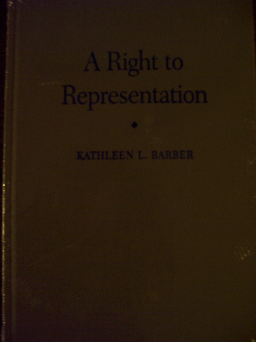A Right to Representation: Proportional Election Systems for the Twenty-First Century (Urban Life and Urban Landscape Series) Politics & History
