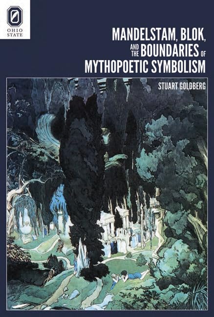 Mandelstam, Blok, and the Boundaries of Mythopoetic Symbolism Contemporary literature