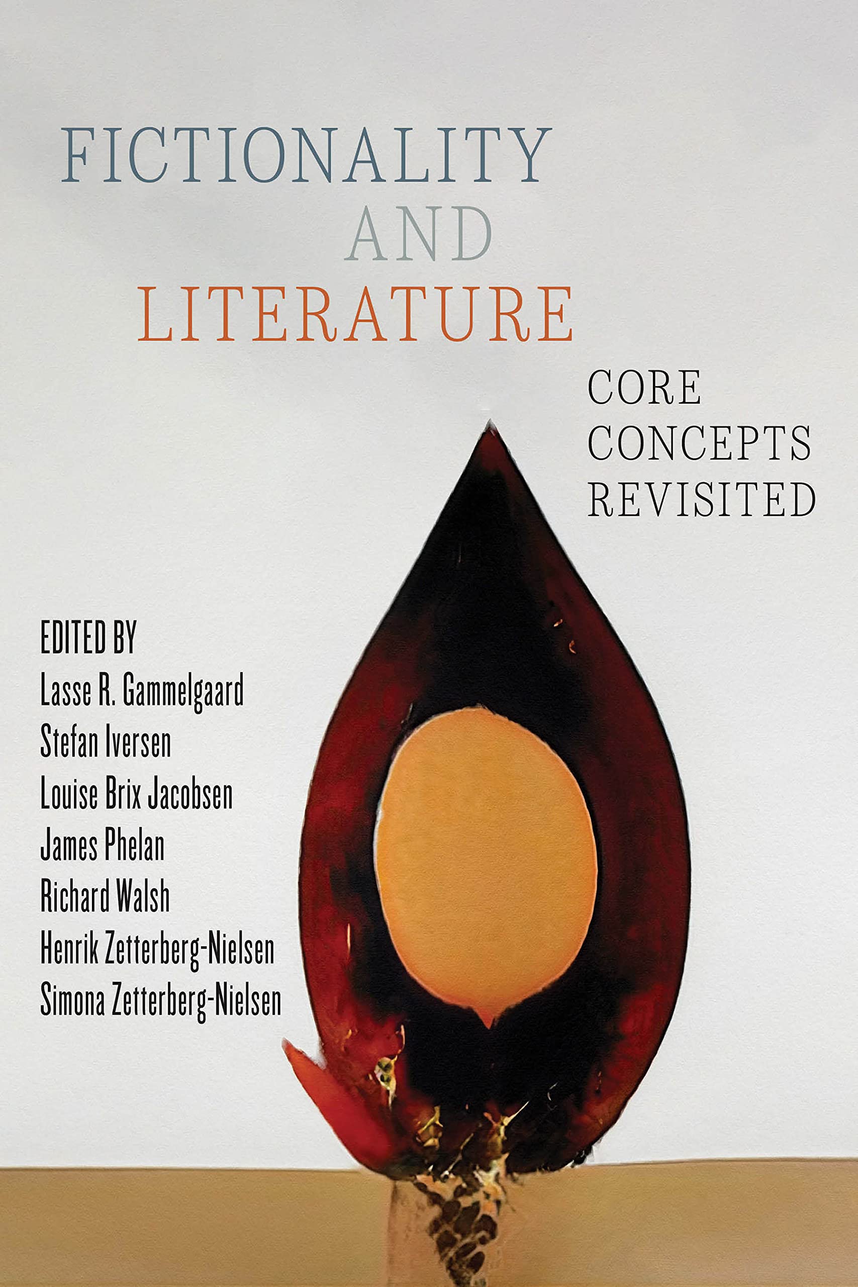 Fictionality and Literature: Core Concepts Revisited (Theory and Interpretation of Narrative) Contemporary literature