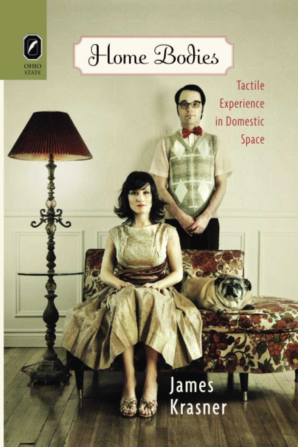Home Bodies: Tactile Experience in Domestic Space Books
