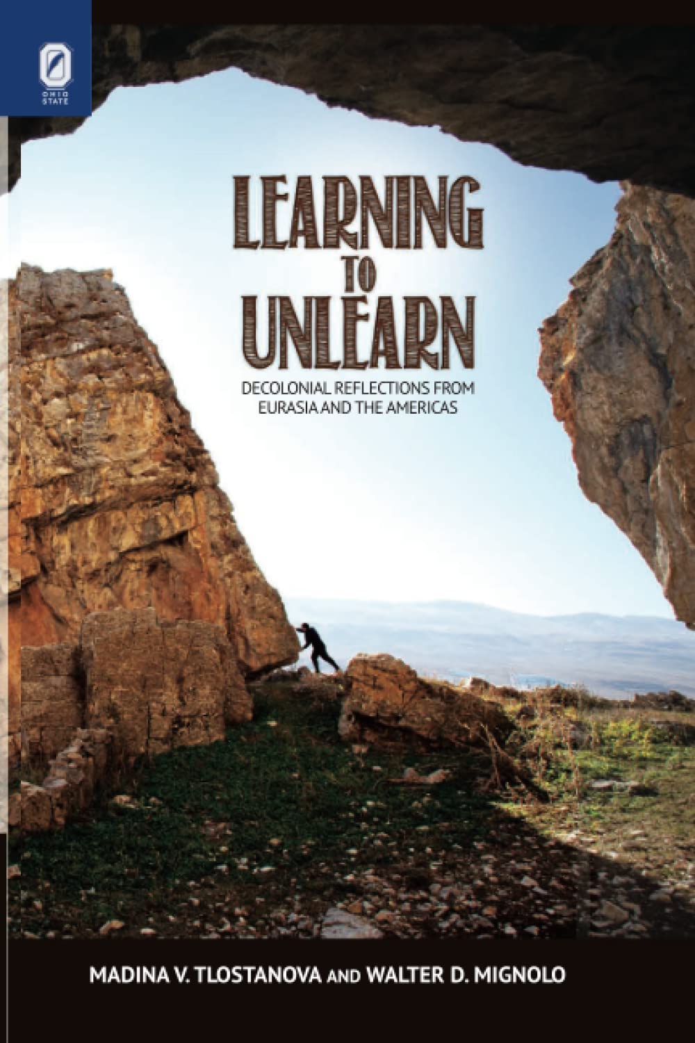 Learning to Unlearn: Decolonial Reflections from Eurasia and the Americas (Transoceanic Series) Philosophy
