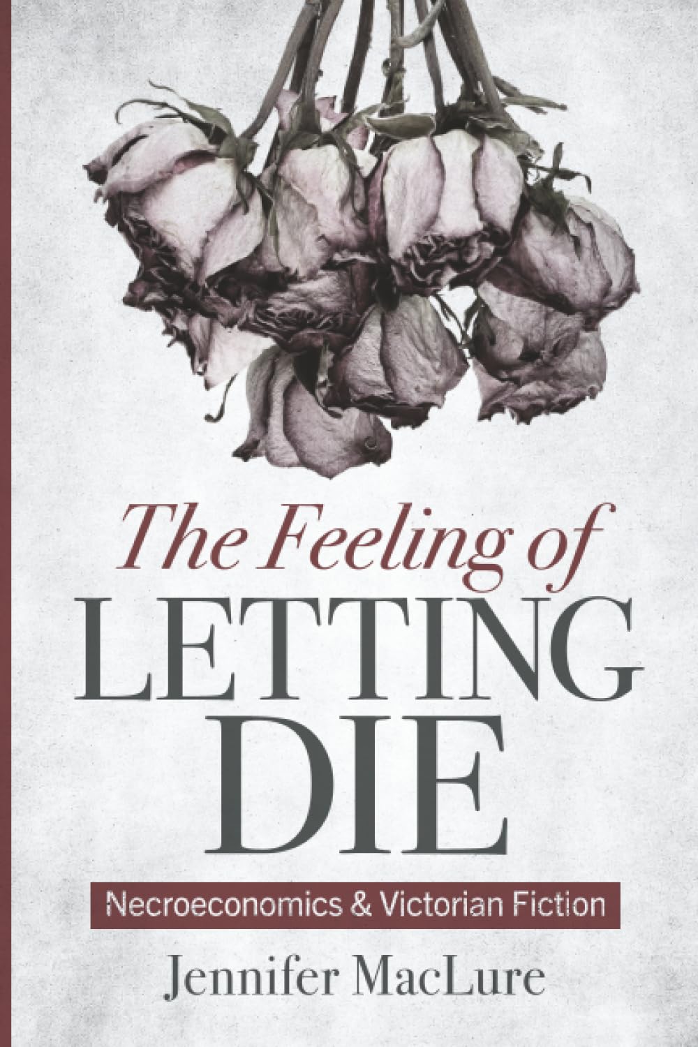 The Feeling of Letting Die Contemporary literature