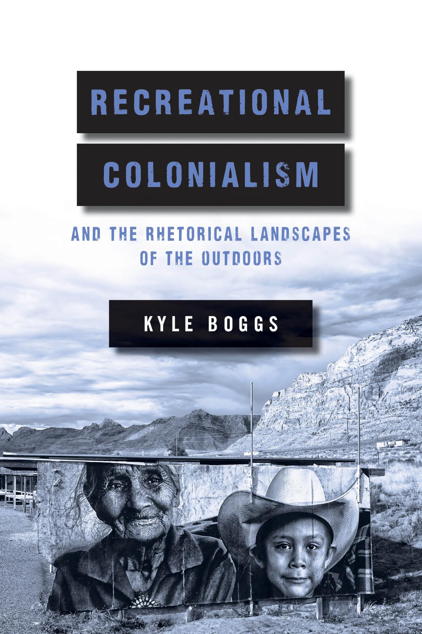 Recreational Colonialism and the Rhetorical Landscapes of the Outdoors Books