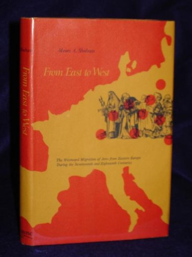 From East to West: The Westward Migration of Jews from Eastern Europe During the Seventeenth and Eighteenth Centuries Social Sciences