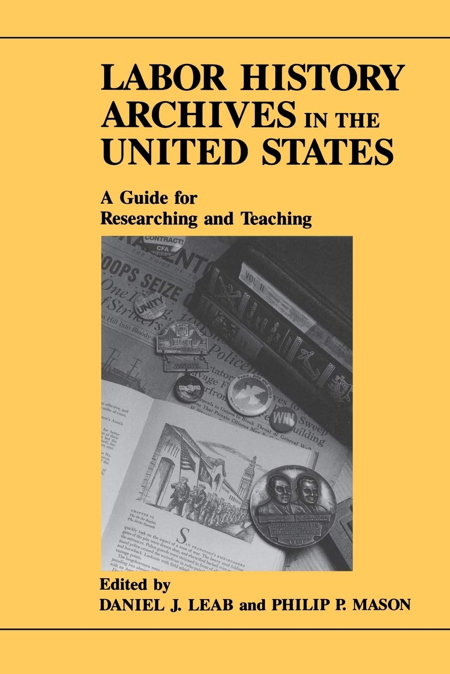 Labor History Archives in the United States: A Guide for Researching and Teaching Law