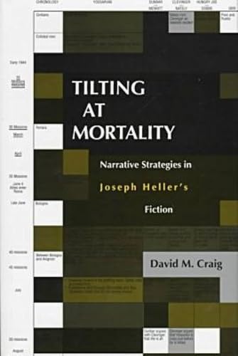 Tilting at Mortality: Narrative Strategies in Joseph Heller's Fiction (Humor in Life and Letters Series) Contemporary literature