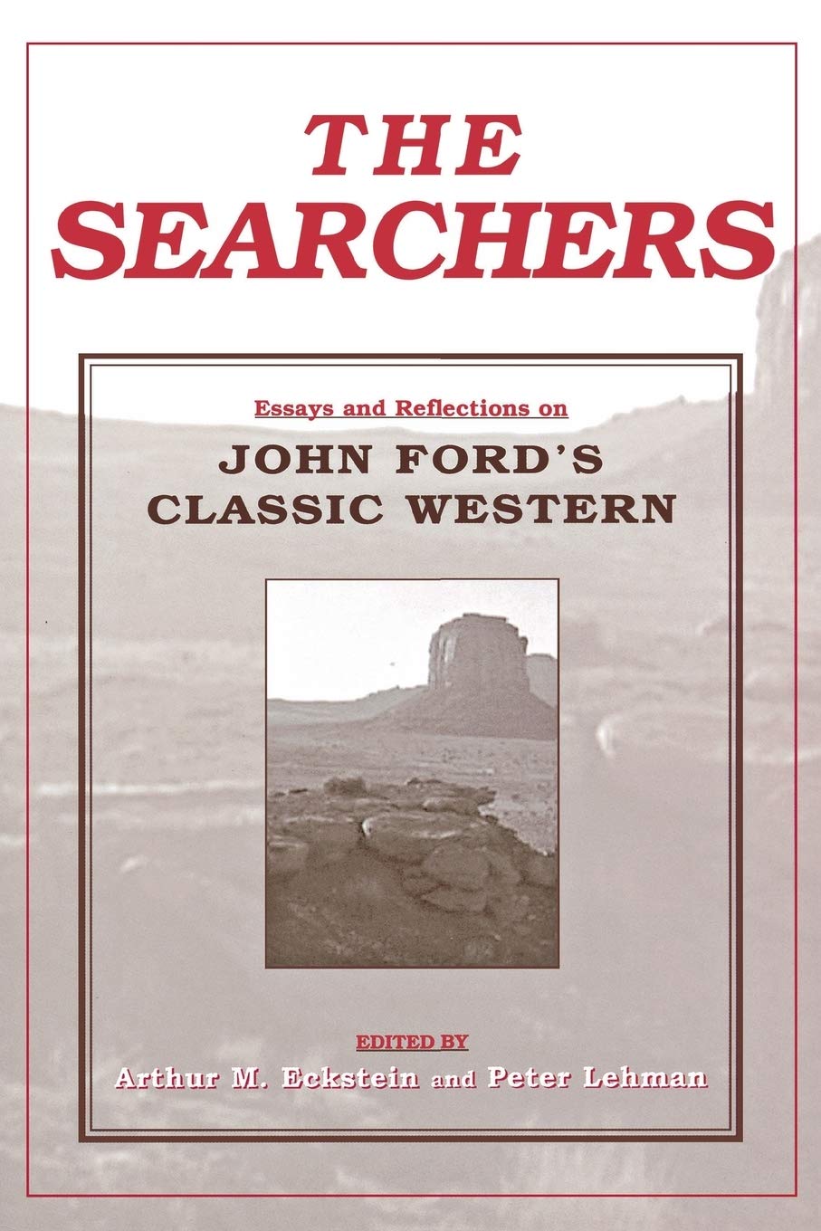The Searchers: Essays and Reflections on John Ford's Classic Western book