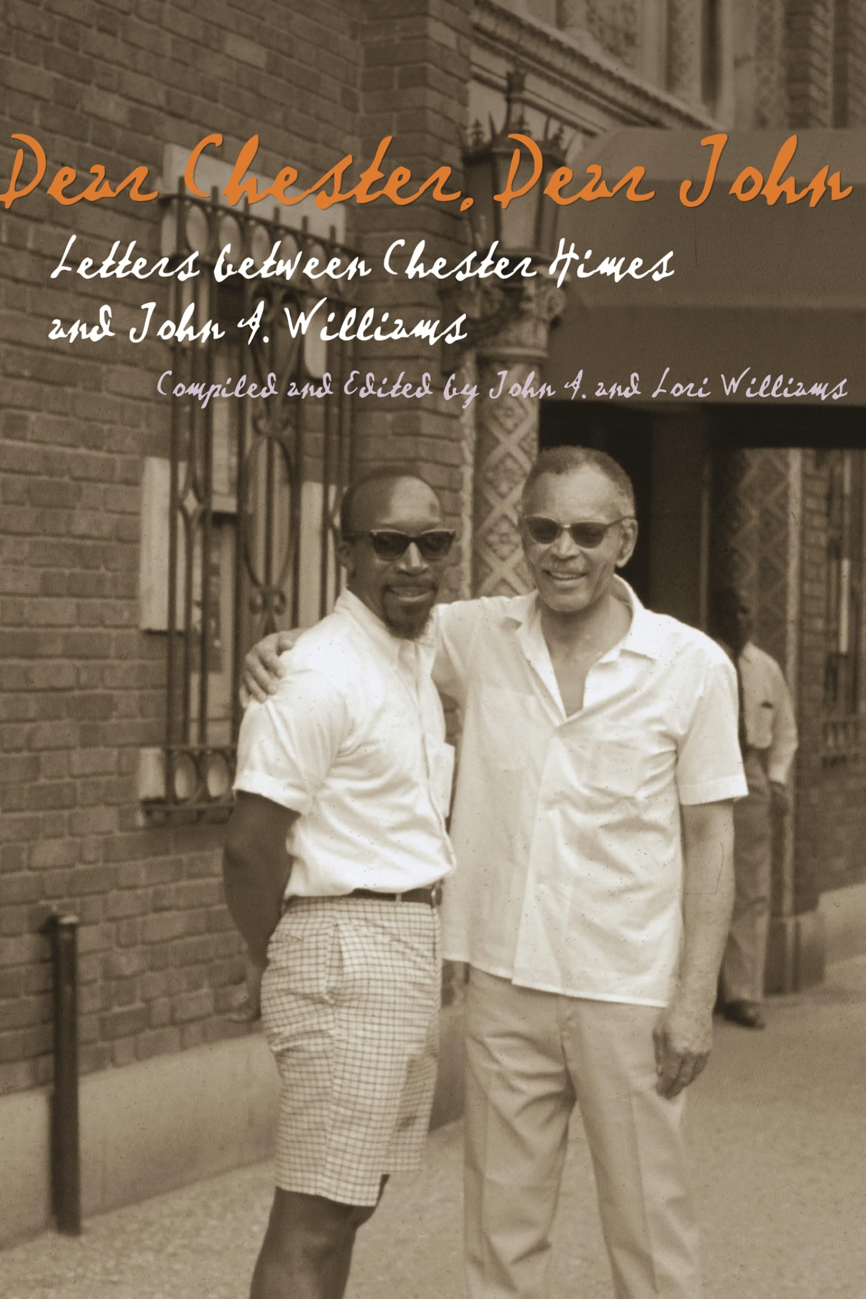 Dear Chester, Dear John - Letters Between Chester Hines and John A. Williams (African American Life) Social Sciences