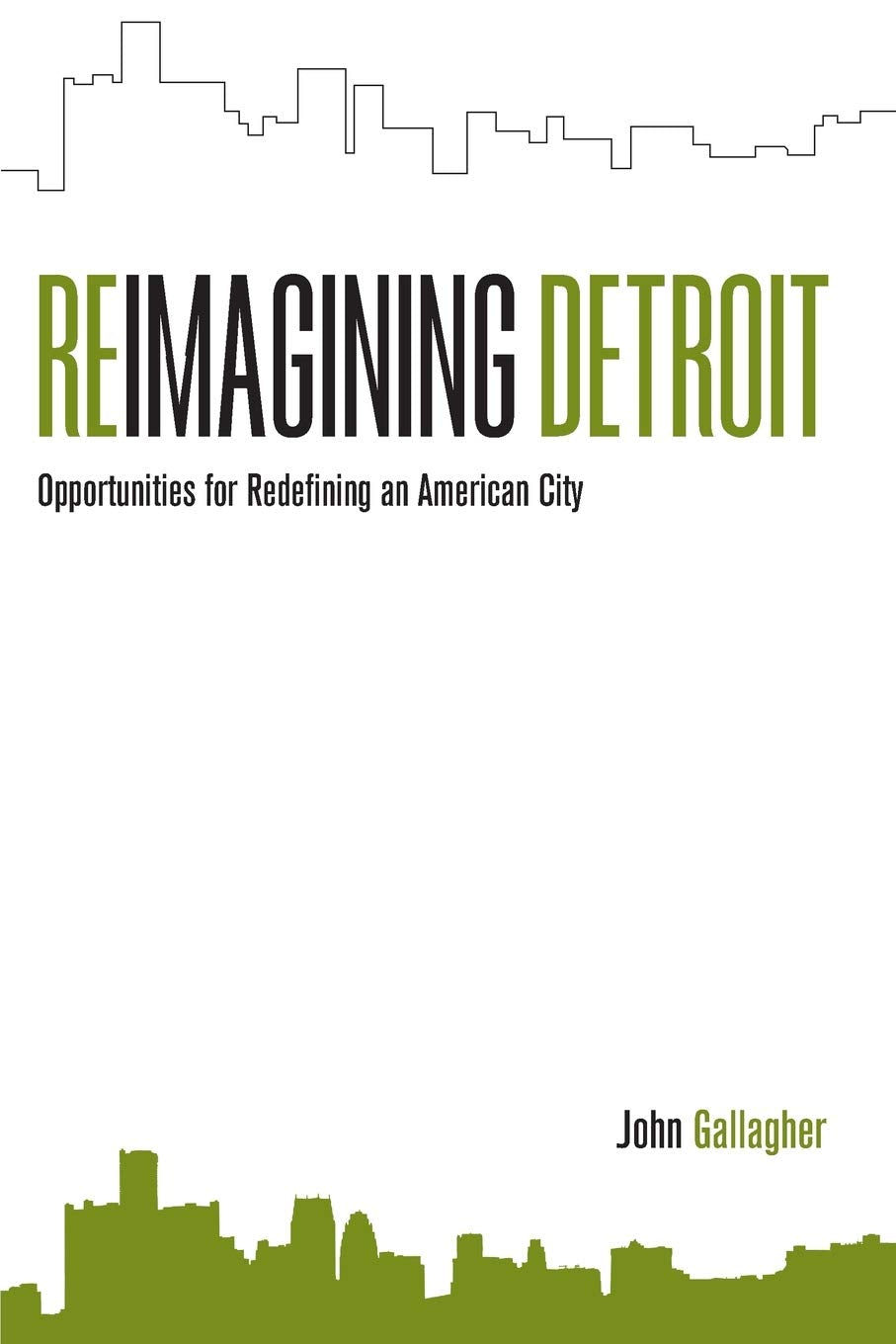Reimagining Detroit: Opportunities for Redefining an American City book