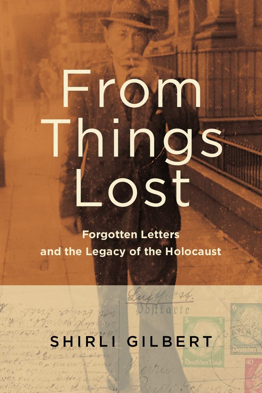 From Things Lost: Forgotten Letters and the Legacy of the Holocaust Religion & Esotericism