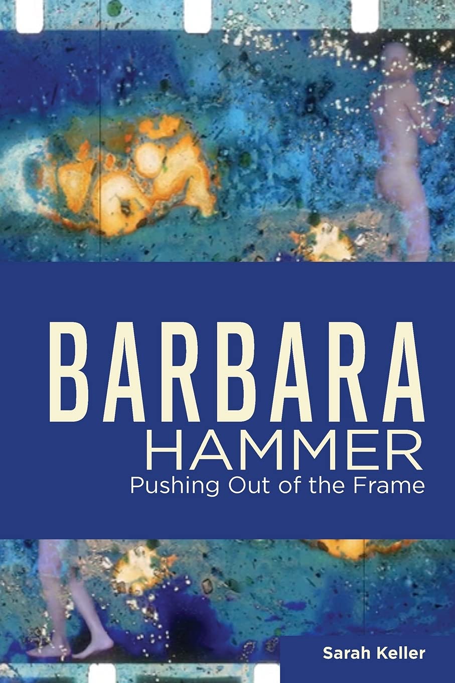 Barbara Hammer: Pushing Out of the Frame book