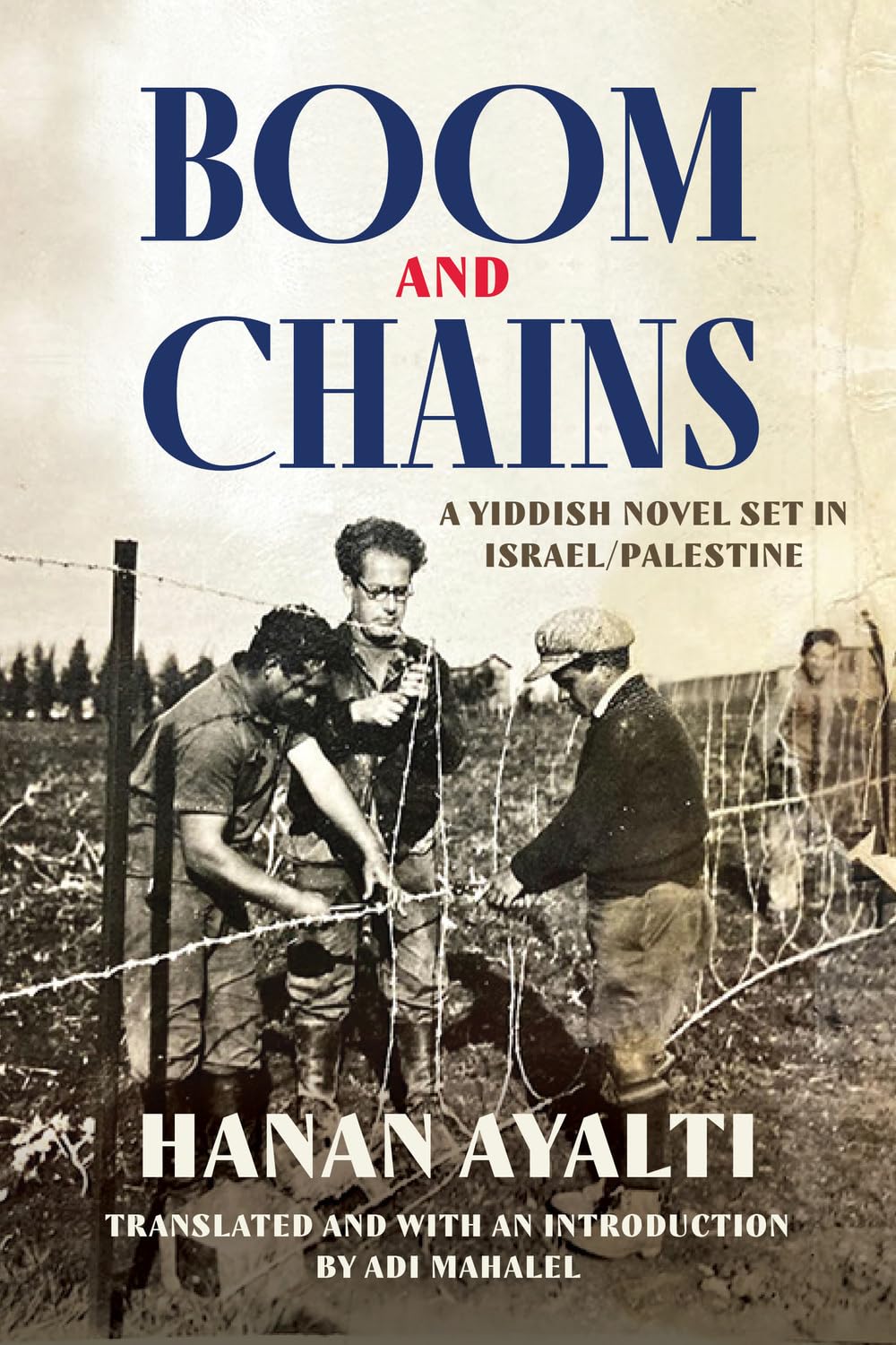 Boom and Chains: A Yiddish Novel Set in Israel/Palestine Contemporary literature
