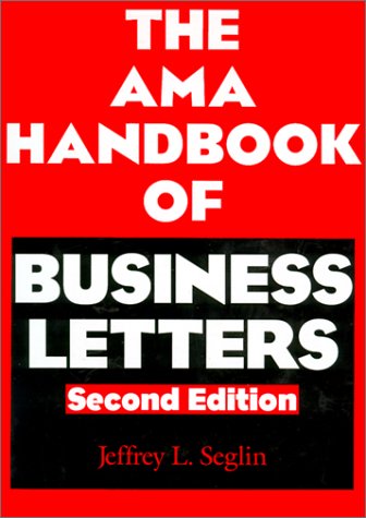 The Ama Handbook of Business Letters Business, Finance & Career