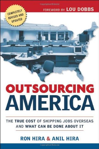 Outsourcing America: What's Behind Our National Crisis And How We Can Reclaim American Jobs Business, Finance & Career