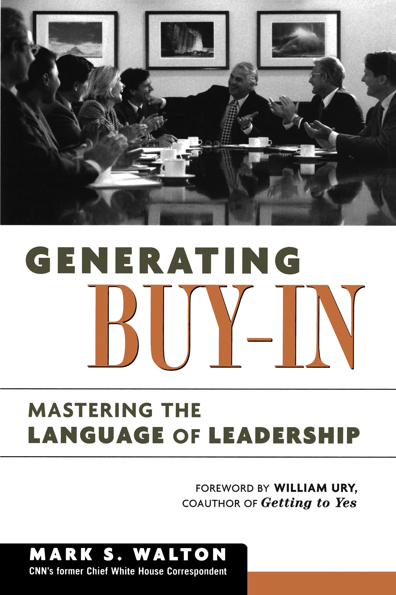 Generating Buy-In: Mastering the Language of Leadership Law