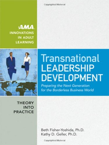 Transnational Leadership Development: Preparing the Next Generation for the Borderless Business World Business, Finance & Career
