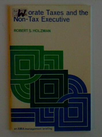 Corporate taxes and the non-tax executive Books